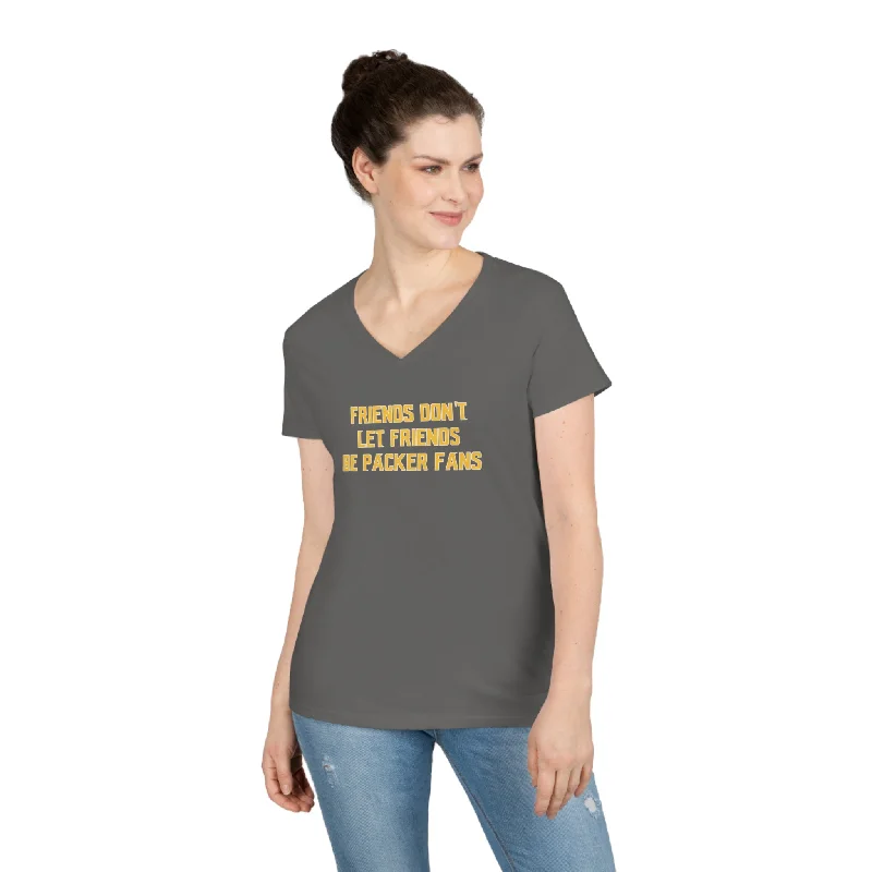 Ladies' V-Neck - Friends Don't Let Friends